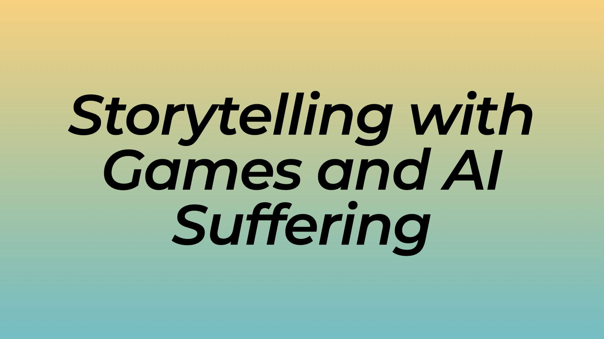 Storytelling with Games and AI Suffering