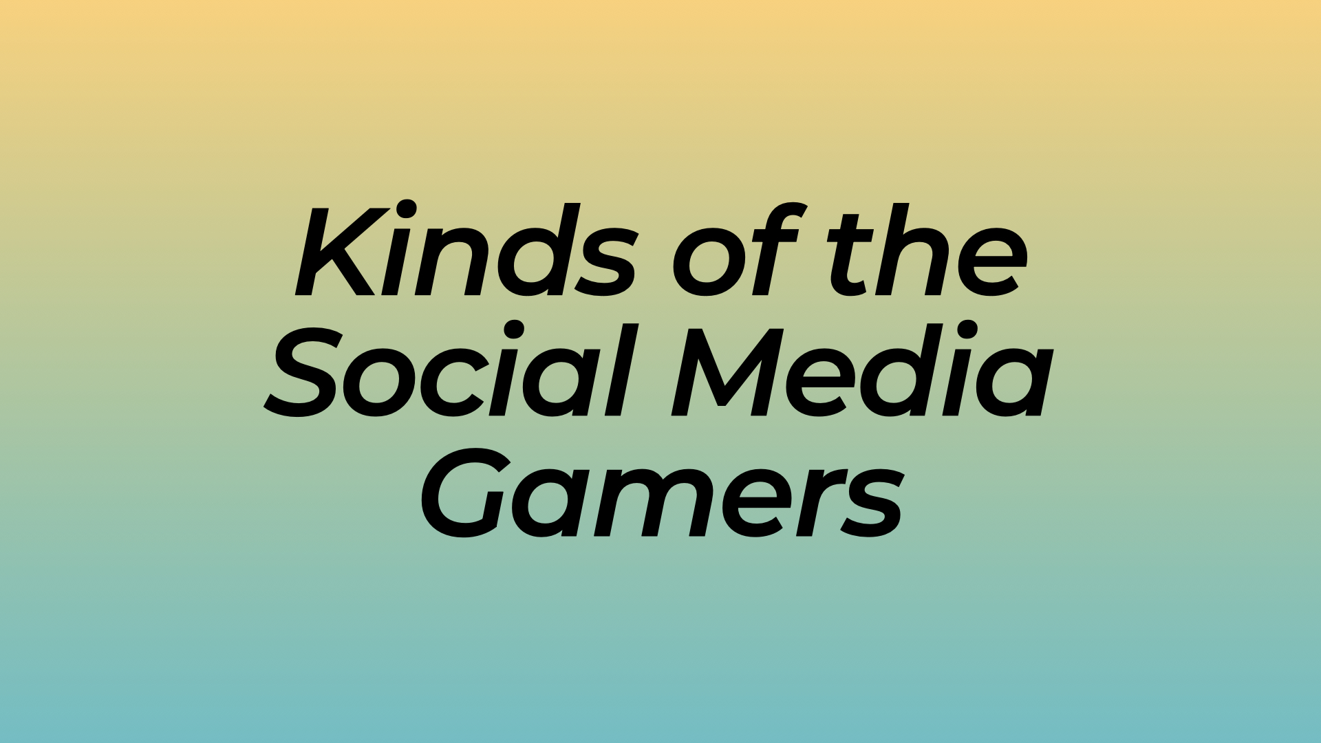 Kinds of the Social Media Gamers